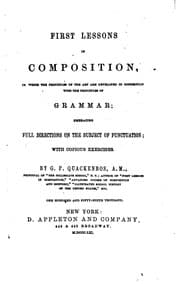 Tapa de First Lessons in Composition in which the Principles of the Art are Developed in Connection with ..