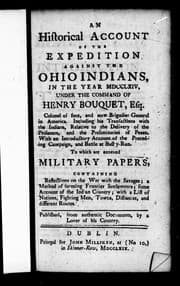 Tapa de An historical account of the expedition against the Ohio Indians in the year MDCCLXIV under the command of Henry Bouquet, Esq., colonel of foot and now brigadier general in America