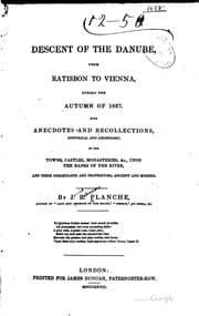 Tapa de Descent of the Danube: From Ratisbon to Vienna, During the Autumn of 1827 ..