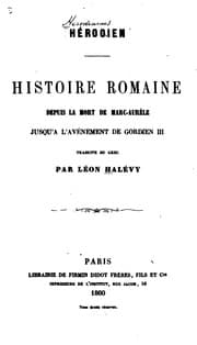 Tapa de Histoire romaine: depuis la mort de Marc-Aurèle jusqu'à l'avénement de Gordien III