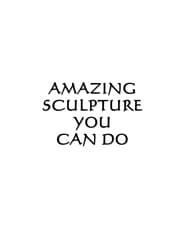 Tapa de Amazing sculpture you can do
