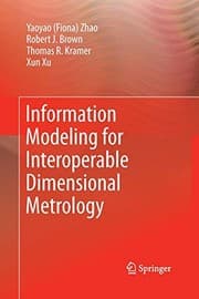 Tapa de Information Modeling for Interoperable Dimensional Metrology