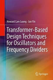 Tapa de Transformer-Based Design Techniques for Oscillators and Frequency Dividers