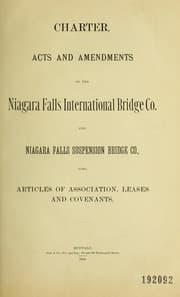 Tapa de Charter, acts and amendments of the Niagara Falls International Bridge Co. and Niagara Falls Suspension Bridge Co., also, articles of association, leases and covenants. --