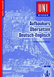 Tapa de Uni-Wissen, Aufbaukurs Übersetzen Deutsch-Englisch