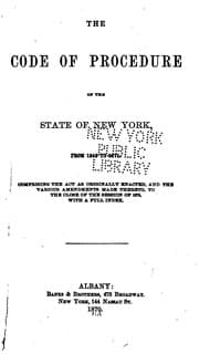 Tapa de The Code of Procedure of the State of New York: From 1848 to 1871. Comprising the Act as ..