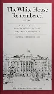 Tapa de The White House Remembered, Volume 1 (Recollections By Richard M. Nixon, Gerald R. Ford, Jimmy Carter & Ronald Reagan