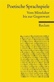 Tapa de Poetische Sprachspiele. Vom Mittelalter bis zur Gegenwart