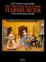 Tapa de Die private Welt der Habsburger