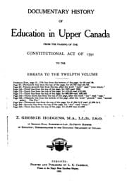 Tapa de Documentary History of Education in Upper Canada: From the Passing of the Constitutional Act of ..